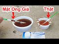 Cách Phân Biệt Mật Ong Giả & Mật Thật/ Mẹo Xác Định Mật Ong Rừng & Ong Nuôi. distinguish fake honey