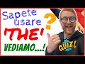 THE 'THE' QUIZ! Sapete usare THE bene?? Vediamo....