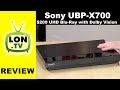 Sony UBP-X700 Review - 4K Ultra HD Blu-ray Player with Dolby Vision - Home Theater Series Continues!