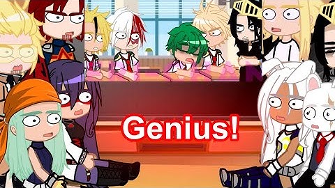 Pro heroes, LOV and Parents react to Deku is a Genius!!! || mha/bnha || Gacha Club/Life || my AU || 