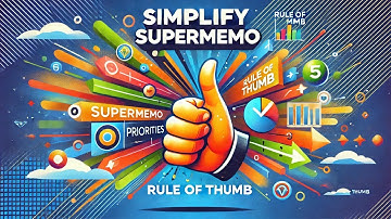 Simplify Supermemo Priorities with This Rule of Thumb