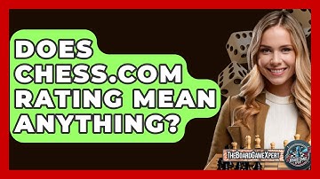 Does Chess.com Rating Mean Anything? - The Board Game Xpert