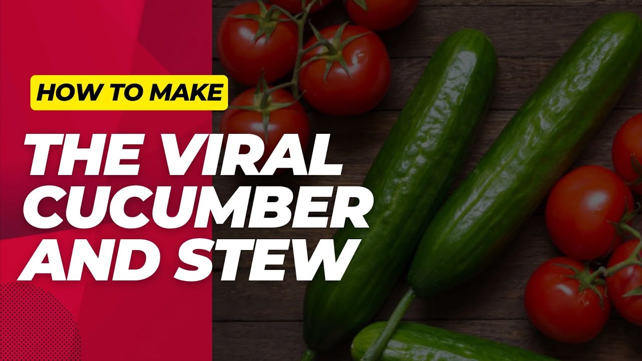 LEARN HOW TO MAKE CUCUMBER AND TOMATOES STEW IN SIMPLE STEPS