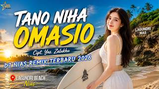 Lagu Tano Niha Omasio  Cipt Yas Zalukhu  Versi Remix Terbaru 2026