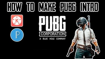 How to make a PUBG INTRO in Kinemaster | Kinemaster Tutorials | Gautam Sharma