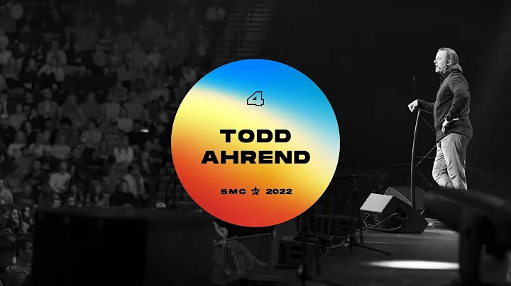 Main Session 4 - Todd Ahrend