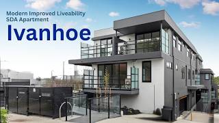 Modern Improved Liveability SDA Apartment | Ivanhoe | 24/7 Support