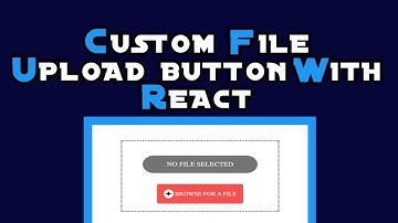 Custom  file Upload button with React Js
