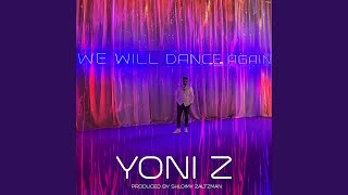 We Will Dance Again