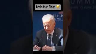 Braindead Biden
