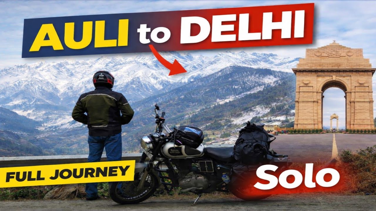 AULI to DELHI Solo Bike Ride 🏍️ | Snow Mountains to City | Full Journey Vlog