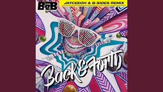Смотреть клип Back And Forth (Jayceeoh & B-Sides Remix)