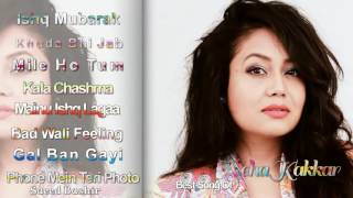 Http://destyy.com/w3sc6j best songs of neha kakkar jukebox - all hit
hindi collection --saeed...