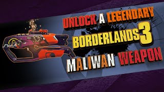 UNLOCK BORDERLANDS 3 LEGENDARY MALIWAN GUN RIGHT NOW!!!!!!!!!