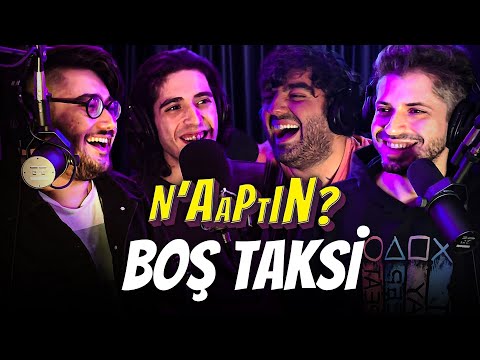 BOŞ TAKSİ | N'aaptın 06. Bölüm