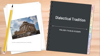 Dialectical Tradition | Philosophy 101 | Final Project