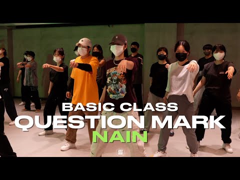 Nain Basic Class | Primary - ? 물음표 Feat. 최자 of Dynamic Duo, Zion T | @justjerkacademy ewha