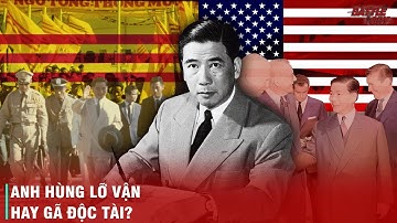 NHỮNG TRANH CÃI XOAY QUANH NGÔ ĐÌNH DIỆM - TỪ ĐỈNH CAO QUYỀN LỰC ĐẾN KẾT CỤC BI THẢM