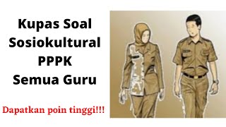 Bahas Soal Kompetensi Sosiokultural PPPK Semua Guru 2021 Bahas Soal Kompetensi Sosiokultural PPPK Semua Guru 2021