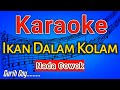 Karaoke Ikan Dalam Kolam | (gambus) Nada Cowok