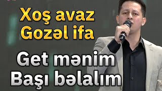 Mehman Elmanoğlu - Get Mənim Başı Belalım