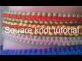 Square knot Friendship Bracelet Tutorial