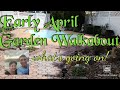 Spring garden walk through exploring aprils garden