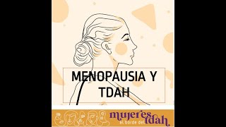 Menopausia y TDAH