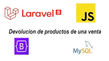 Devolución de productos de una venta (Sistema de ventas( Framework Laravel 8))