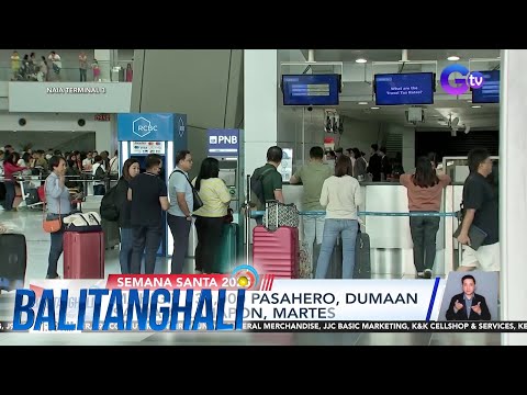 Bilang ng mga pasaherong inaasahang darating sa NAIA ngayong Miyerkoles Santo... | Balitanghali