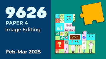 9626 Paper 4 - February March 2025 Bitmap Image Editing - Photoshop