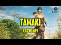 RADWIMPS - tamaki [歌詞付き] [Sub Español] [Romaji]