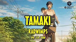 RADWIMPS - tamaki [歌詞付き] [Sub Español] [Romaji]