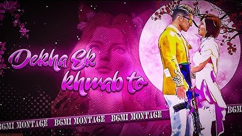 Dekha Ek Khwaab Toh❤️ | Old songs Montage | Bgmi/Pubg Montage |#bgmimontage#viral#bgis#montage