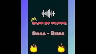 Mlee no Saider ➡️Bass Bass🔥🔥