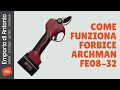 Forbice a Batteria per Potatura FE08 32 Archman - apertura mm.32, doppio taglio e taglio progressivo
