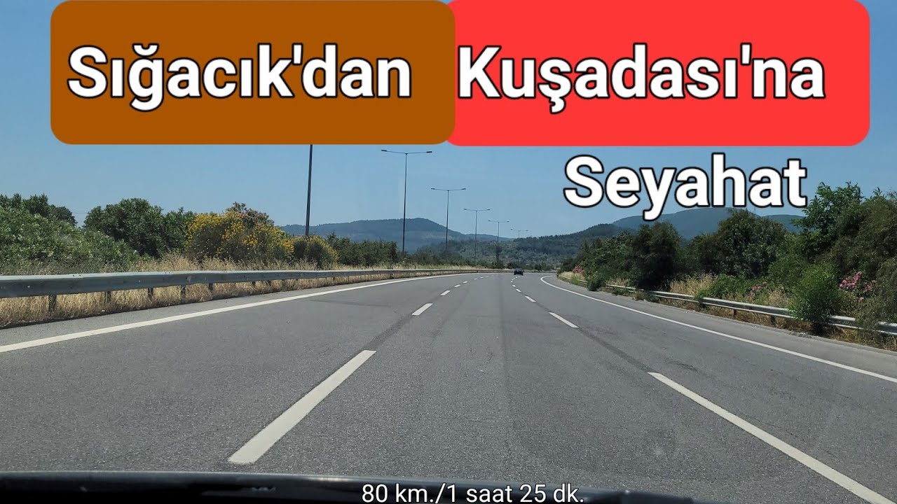 İzmir Sığacık'dan sahil yolu, Doğanbey, Ürkmez, Gümüldür, Özdere, Ahmetbeyli ve Kuşadası'na Seyahat