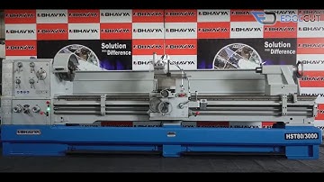 High Speed All Geared Lathe Machine (Model – HST80/3000) – Bhavya Machine Tools