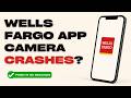 How to Fix Wells Fargo App Camera Not Working for Check Deposit (2026)