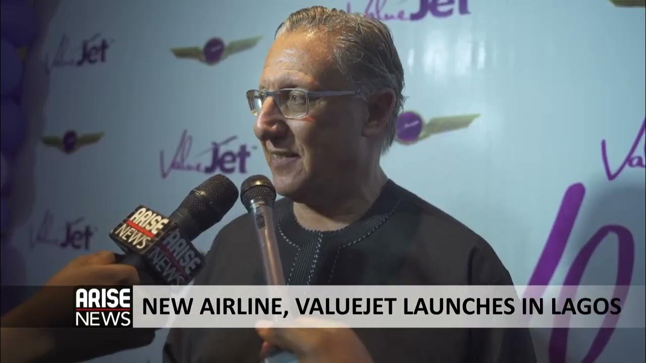NEW AIRLINE, VALUEJET LAUNCHES IN LAGOS YouTube