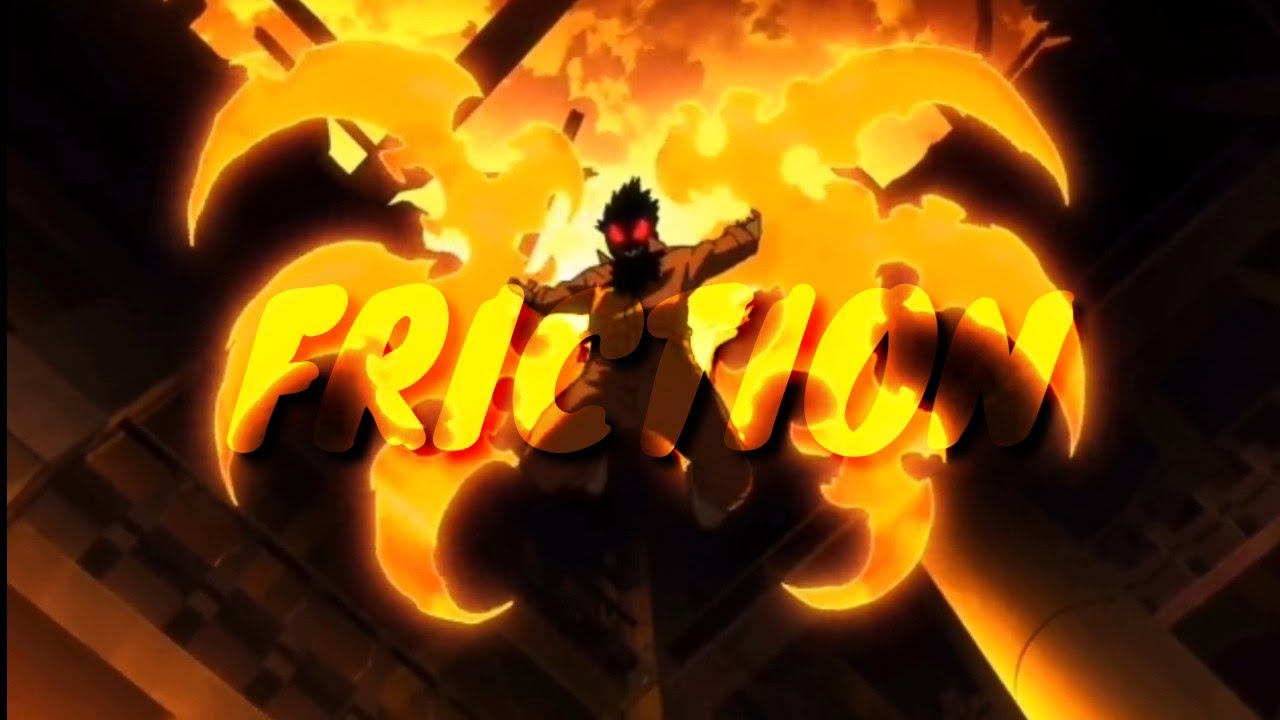 Fire Force AMV Friction