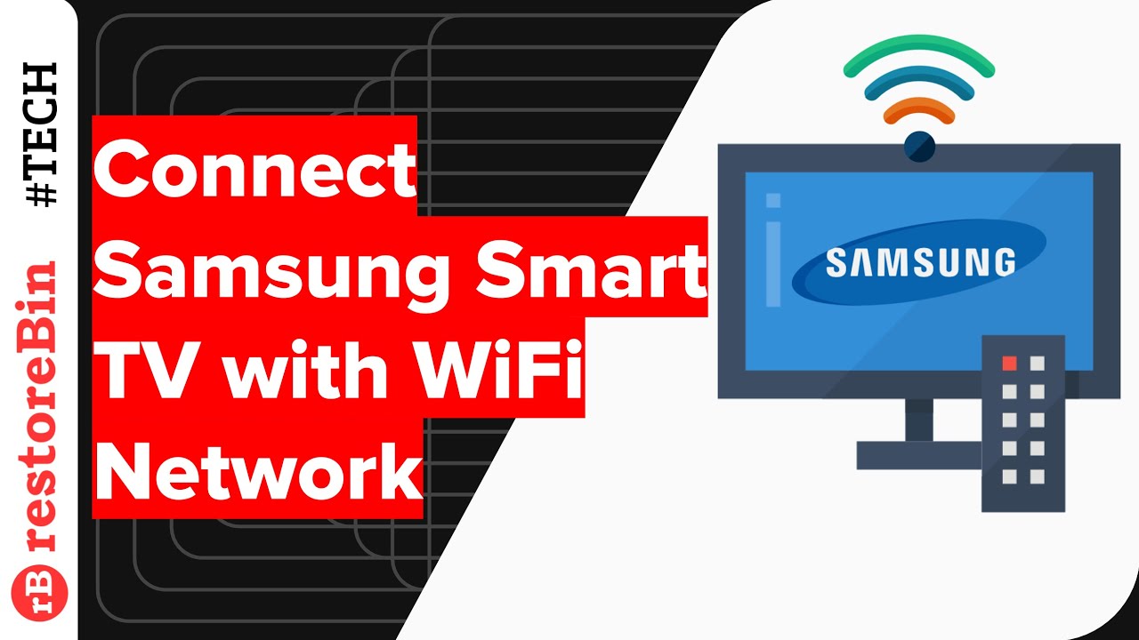 How to connect Samsung Smart TV to an WiFi