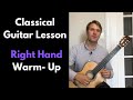 Classical Guitar Lesson- Right Hand Warm-Up