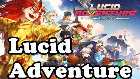 Lucid Adventure Gameplay - First View