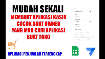 MUDAH SEKALI BUAT APLIKASI KASIR - APPSHEET APLIKASI KASIR TERLENGKAP