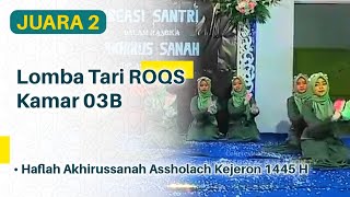 Tari ROQS Kamar 03B (JUARA 2) | Pra Haflah Akhirussanah Assholach 2024