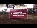 CHARRA DE CHIAPAS | EXCELENCIA CHARRA 2019