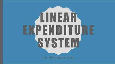 Linear Expenditure System (LES): An Introduction