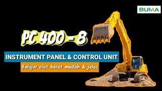 Excavator PC 400 - 8 | Instrument Panel dan Control Unit