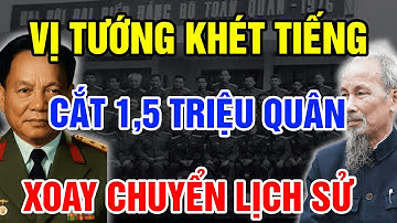 Tướng Lê Đức Anh Vị Đại Tướng QUYỀN LỰC Khét Tiếng Và MỆNH LỆNH Xoay Chuyển Toàn Bộ VN